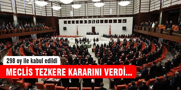 Tezkere kabul edildi