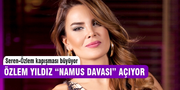 Özlem Yıldız namus davasına hazırlanıyor!