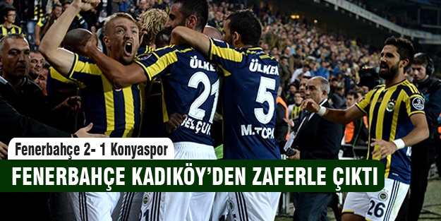 Fenerbahçe Kadıköy'den galip ayrıldı