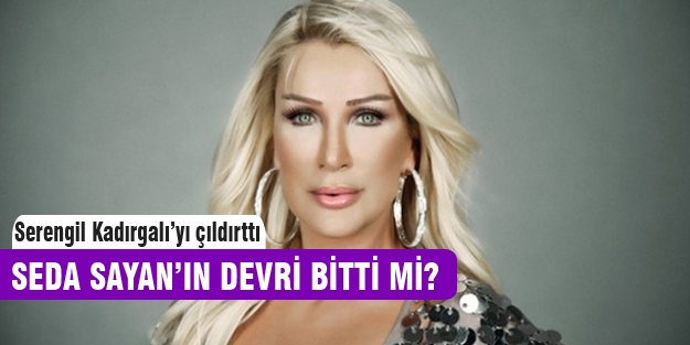 Seda Sayan'ın devri bitti mi?