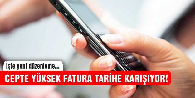 Cep telefonu faturalarında yeni düzenleme yolda