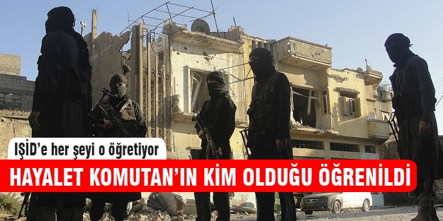 IŞİD'in hayalet komutanı ortaya çıktı