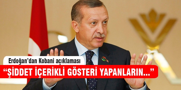 Cumhurbaşkanı Erdoğan'dan flaş Kobani açıklaması!
