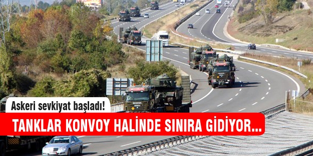 Askeri sevkiyat başladı