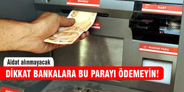 Kredi kartlarından aidat alınmayacak!