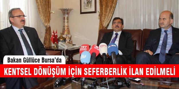 Bakan Güllüce'den kentsel dönüşüm açıklaması