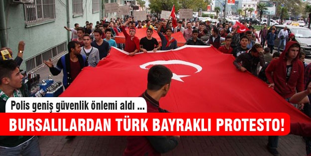Bursa'da Türk bayraklı protesto