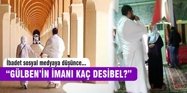 "Gülben'in imanı kaç desibel?"