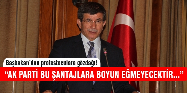 Başbakan Davutoğlu'ndan protestoculara sert sözler