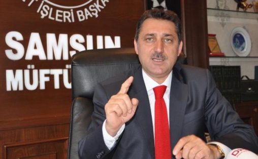 Samsun Müftüsü'nden çok konuşulacak açıklamalar!