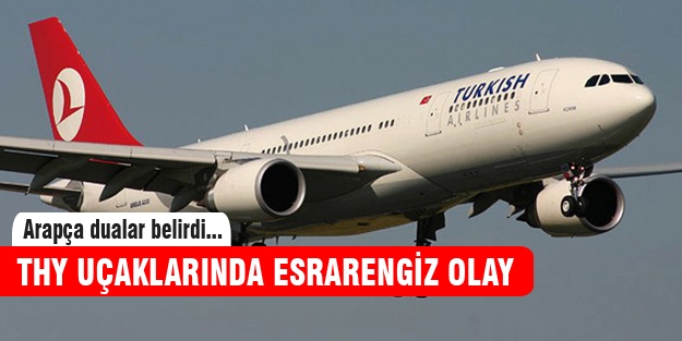 THY uçağında esrarengiz Arapça dualar!