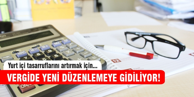 Vergide yapılanmaya gidiliyor!