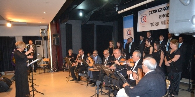 Çerkezköy Belediyesi Engelliler Türk Müziği Korosu Ayakta Alkışlandı