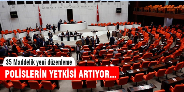 Polise arama ve dinleme yetkisi genişletildi