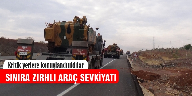 Suriye sınırına askeri sevkiyat!