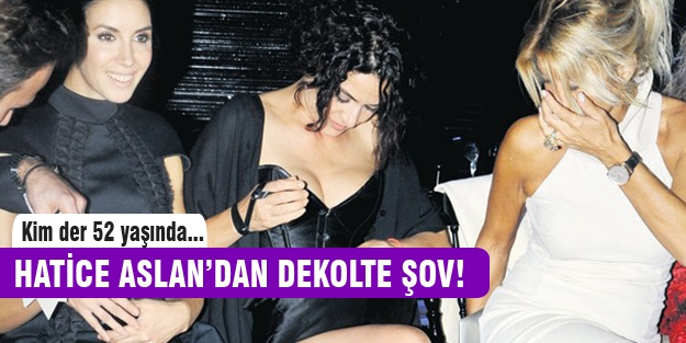 Hatice Aslan'dan dekolte şov!