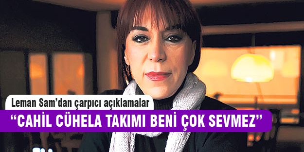 Leman Sam'dan yeni çarpıcı açıklamalar