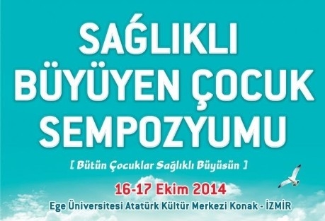 Sağlıklı Büyüyen Çocuk Sempozyumu Gerçekleştirildi