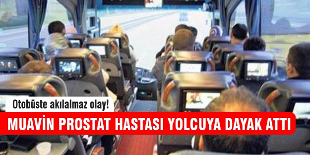 Prostat hastasına otobüste çiş dayağı