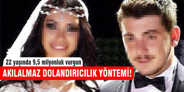 22 yaşındaki dolandırıcıdan İstanbul'a büyük vurgun!