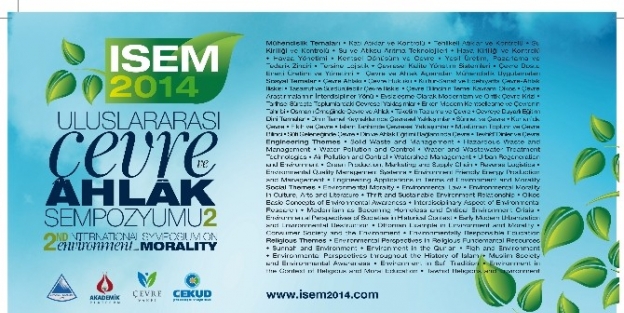 Üniversite 2. Uluslararası Çevre Ve Ahlak Sempozyumu’na Ev Sahipliği Yapacak