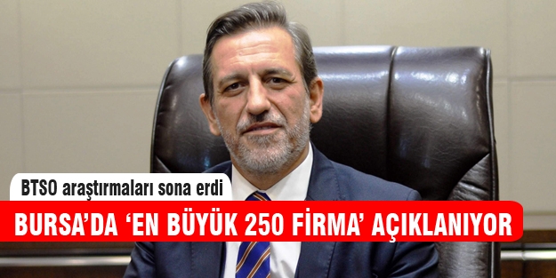 Bursa'da en büyük 250 firma açıklanacak