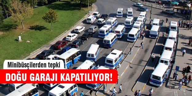 Bursa'da Doğu Garajı kapatılıyor!