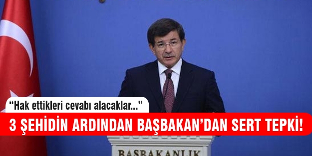 Başbakan'dan 3 şehidin ardından sert tepki
