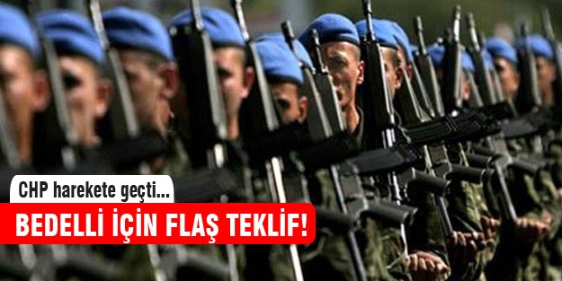 Bedelli askerlik için flaş teklif