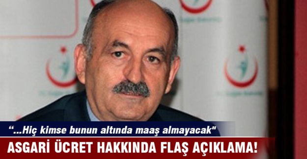 Asgari ücret hakkında flaş açıklama