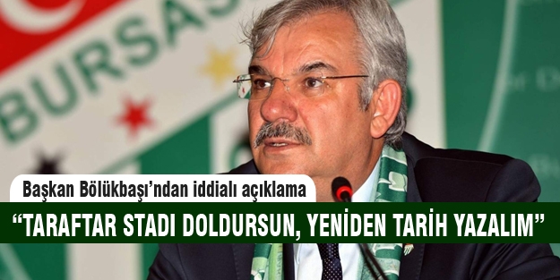 Başkan Bölükbaşı taraftara seslendi