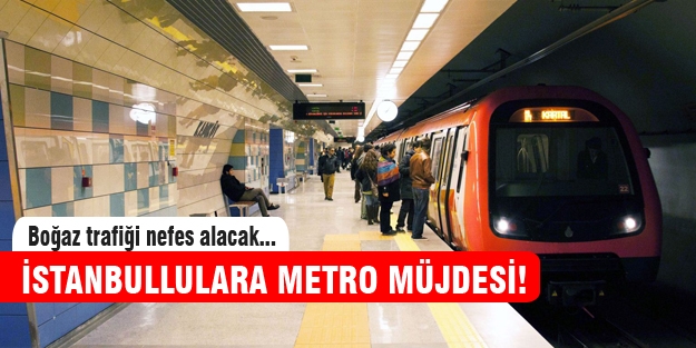 İstanbullulara metro müjdesi!