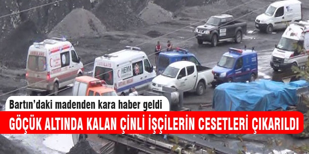 Göçük altında kalan Çinli işçilerin cesedi çıkarıldı