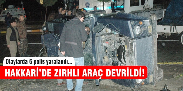 Hakkari'deki olaylarda zırhlı araç devrildi