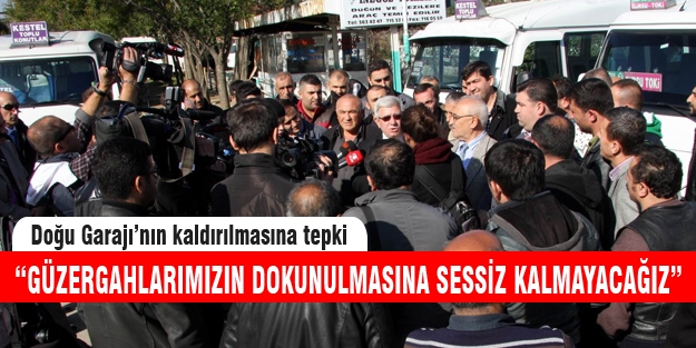 Doğu Garajı'nın kaldırılmasına tepki!