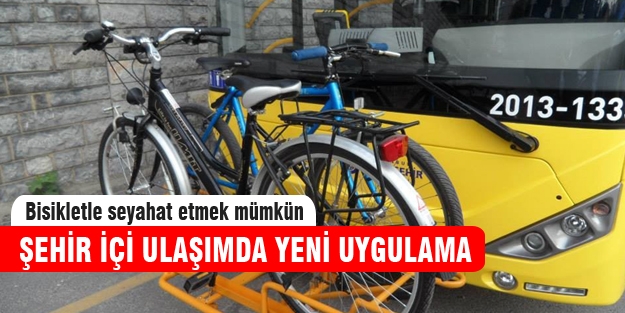 Şehir içi ulaşımda yeni uygulama!