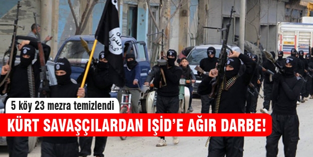 Kürt savaşçılardan IŞİD'e ağır darbe!