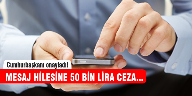 Bezdiren mesajlara 50 bin lira ceza!