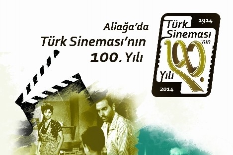 Türk Sinemasının 100.yılı Aliağa’da Kutlanacak