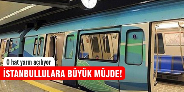 İstanbullular müjde! Yarın açılıyor