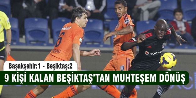 Başakşehir:1 - Beşiktaş:2