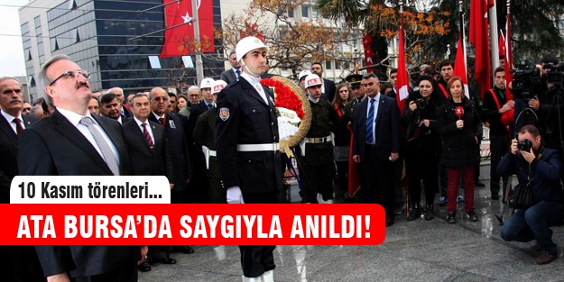 Atatürk Bursa'da böyle anıldı