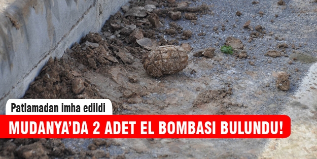 Mudanya'da el bombaları bulundu!