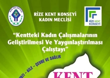 Rize’de Kent Ve Kadın Çaliştayi