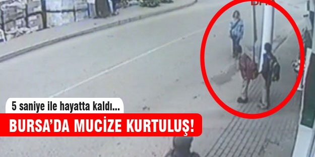 Bursa'da mucize kurtuluş kameralara böyle yansıdı