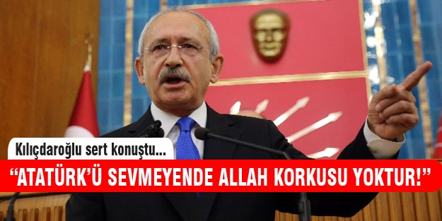 “Atatürk'ü sevmeyenlerde Allah korkusu yoktur.“