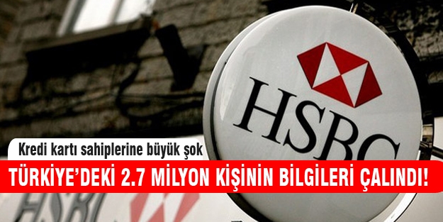 HSBC'ye şok! Türkiye'deki 2.7 milyon müşterinin...