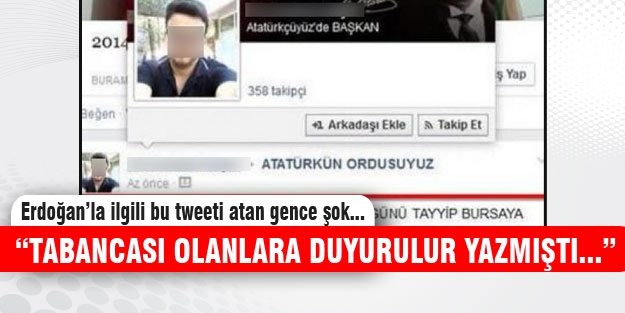 Erdoğan'la ilgili tweet atan Bursalı gence şok